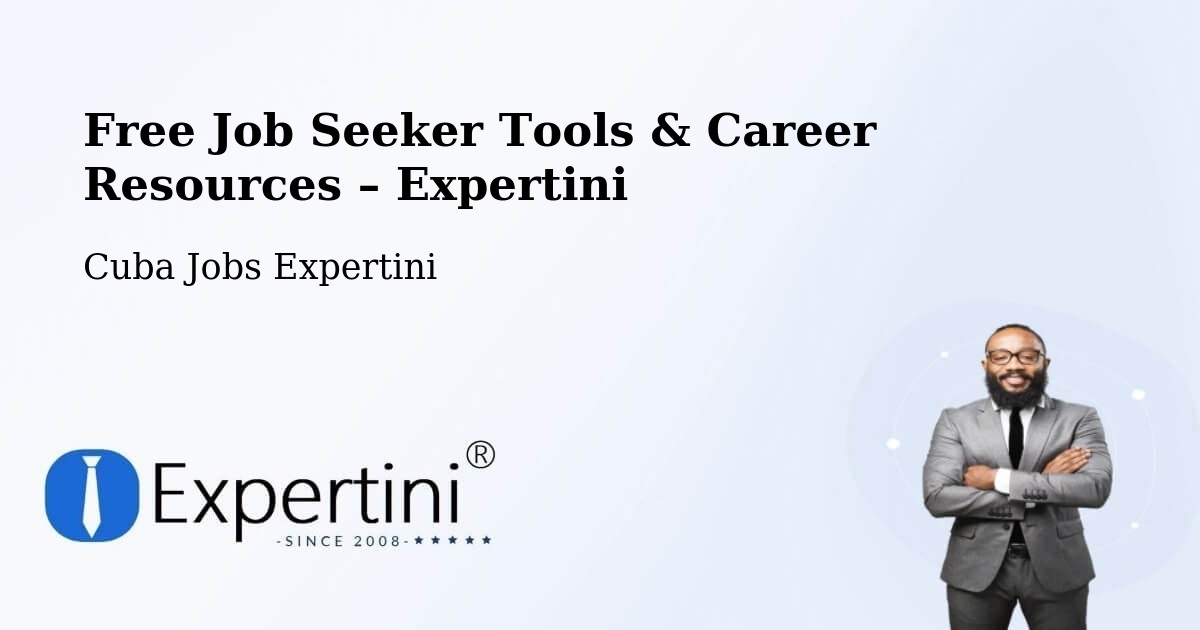 Free Job Seeker Tools & Career Resources – Cabaiguán - Cabaiguán, Cuba Jobs Expertini