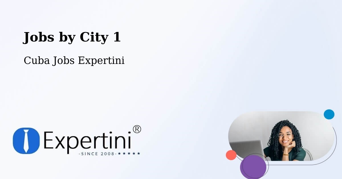 City Jobs in Cuba - Expertini