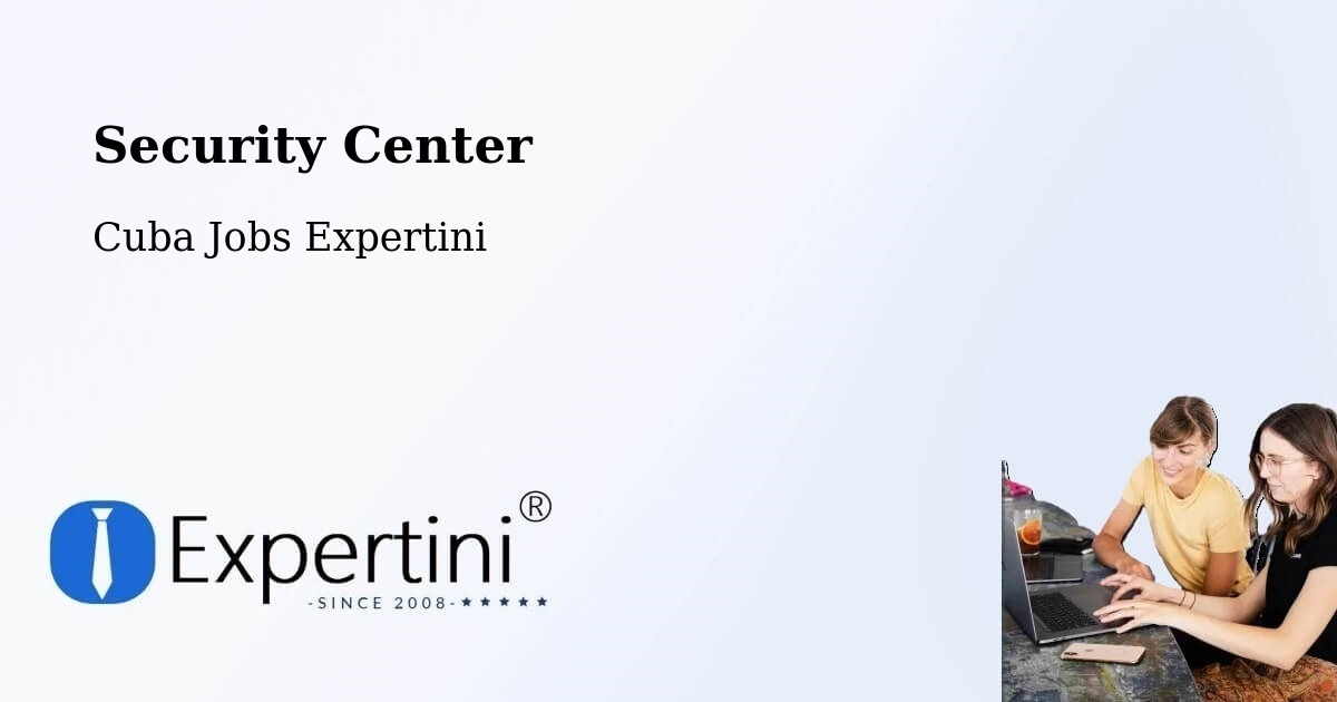 Security & Compliance – Cabaiguán - Cuba Jobs Expertini